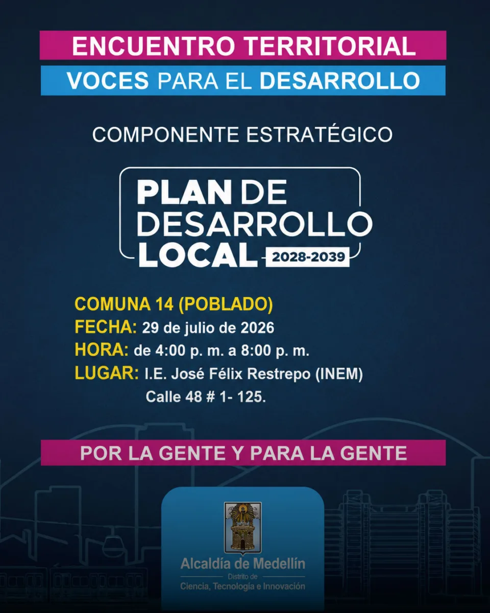 Afiche del Encuentro Territorial Voces para el Desarrollo sobre el Plan de Desarrollo Local 2028-2039 de la Comuna 14 (El Poblado), con información de fecha, hora y lugar del encuentro ciudadano.