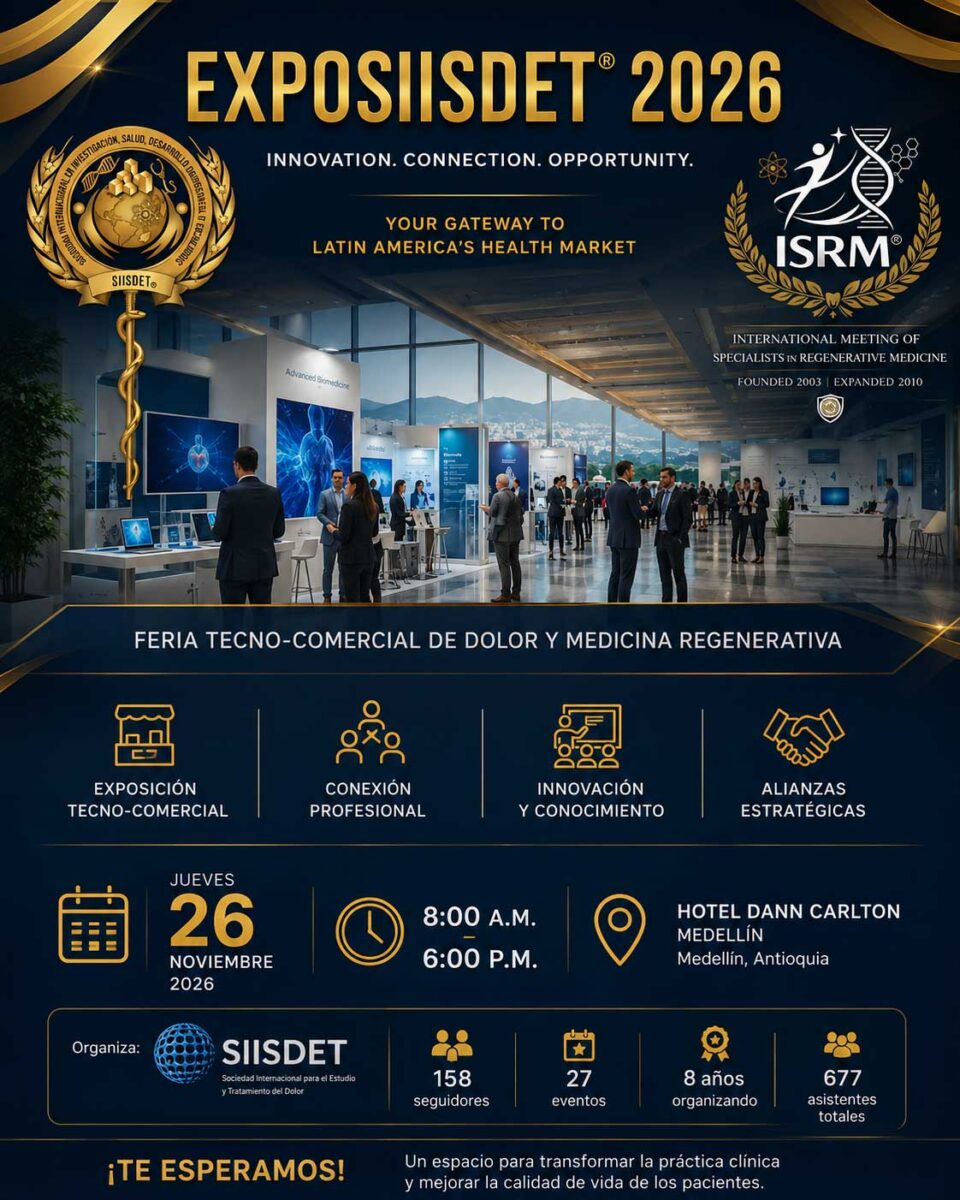 EXPOSIISDET 2026, Feria Tecno-Comercial de Dolor y Medicina Regenerativa, el 26 de noviembre en el Hotel Dann Carlton Medellín.