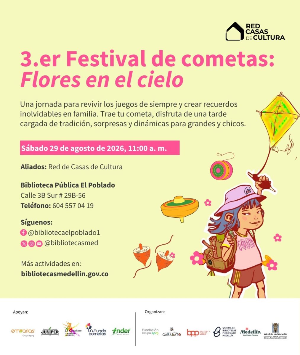 Invitación al 3.er Festival de Cometas Flores en el Cielo en la Biblioteca Pública El Poblado, Medellín.