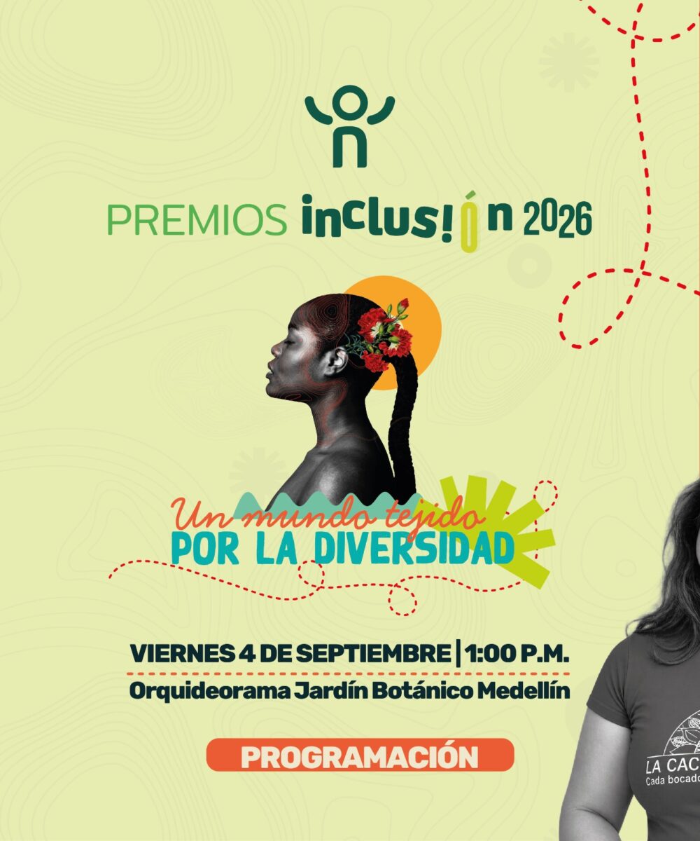 Programación de Premios Inclusión 2026 de Comfenalco Antioquia, evento de diversidad e inclusión en el Orquideorama del Jardín Botánico de Medellín.